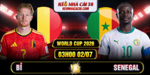 Soi Kèo Bỉ Vs Senegal 03h00 02/07 - World Cup 2026